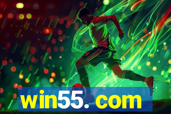 win55. com